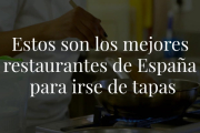 Madrid, Toledo, Sevilla… Hemos dado con los mejores restaurantes para tapear con amigos del 2021 ¡Te van a encantar sus platos!, palabra de delooker.