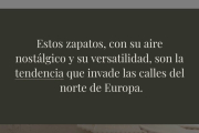 En los últimos tiempos los mocasines se han convertido en el calzado todoterreno por excelencia y esta es su “nueva” versión. Más abrigada, práctica e inspiradora. Una nostalgia del pasado, que fascina a las nórdicas y que vuelve para ser tendencia.