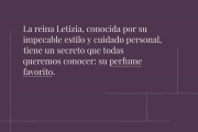 Lo que sí sabemos con seguridad es que Letizia es una enamorada de Sisley Cosmetics.