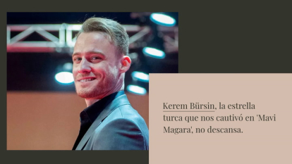El nuevo e impactante proyecto de Kerem Bürsin tras finalizar el rodaje de 'Mavi Magara'