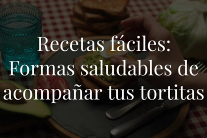 Destierra la idea de que las tortitas se acompañan únicamente de siropes y caramelo. Te damos diferentes opciones para que las acompañes y comiences el día -o la tarde- de una manera sana y deliciosa.