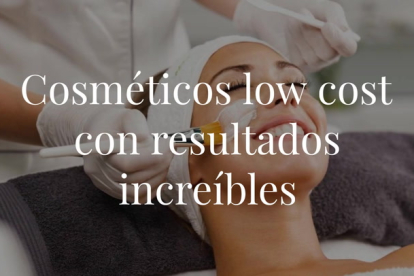 Tendemos a pensar que los mejores productos de belleza son los más caros, ¡pero no siempre es así! Hay cosméticos de precios reducidos con los que puedes conseguir unos resultados espectaculares.