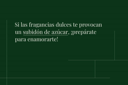 Si las fragancias dulces son lo tuyo, estas te van a provocar un subidón de azúcar delicioso del que te vas a enamorar (¡pero sin empalagarte!)