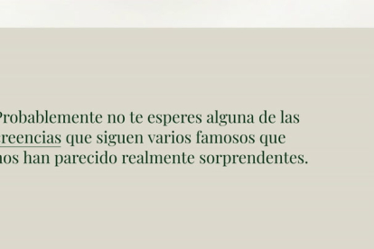 Probablemente no te esperes alguna de las creencias que siguen varios famosos que nos han parecido realmente sorprendentes. Sabemos que hay un gran abanico de religiones con creencias diferentes, pero no te imaginarás quién es seguidor de cuál.