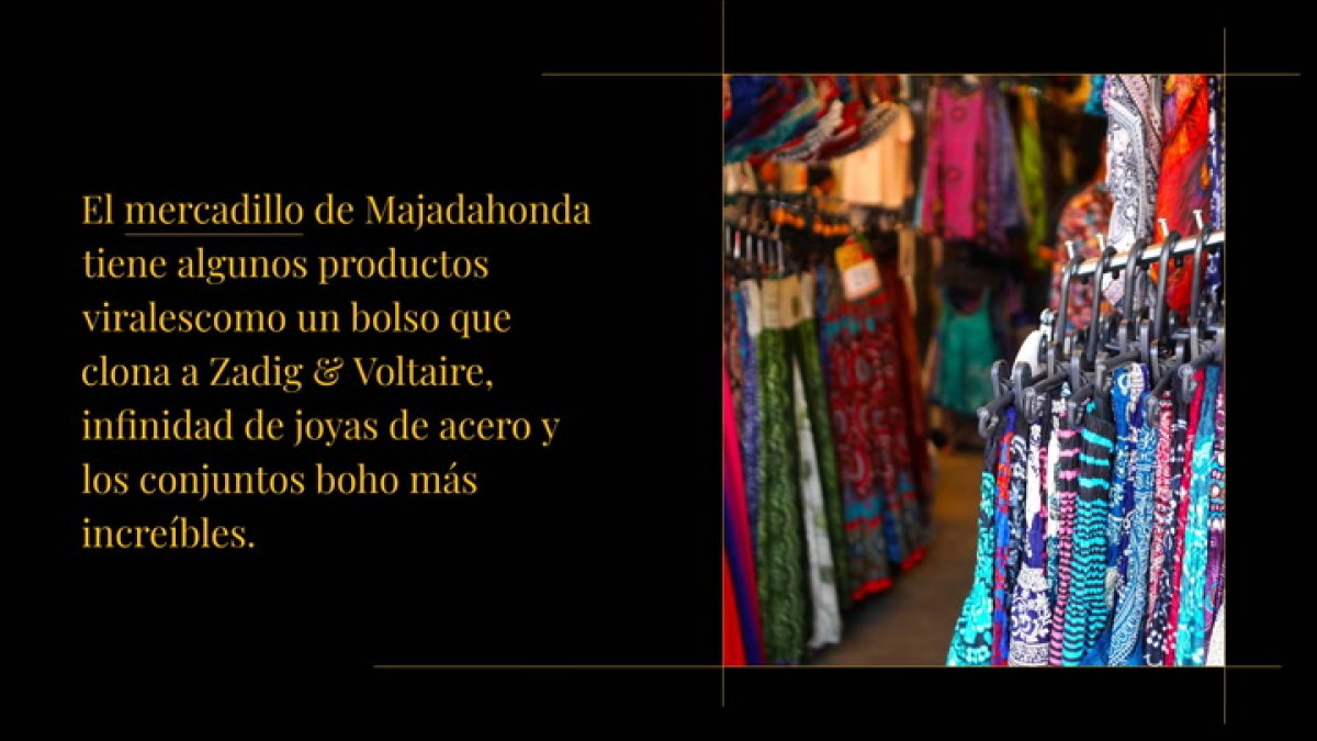 El mercadillo de Majadahonda del que todo el mundo está hablando en TikTok tiene algunos productos virales como un bolso que clona a Zadig & Voltaire, infinidad de joyas de acero y los conjuntos boho que están causando furor.