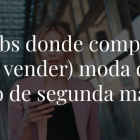 Aquí es donde puedes encontrar esos artículos súper especiales que llevas tiempo buscando o darle una segunda vida a los que ya no utilizas (y rentabilizar así su inversión).