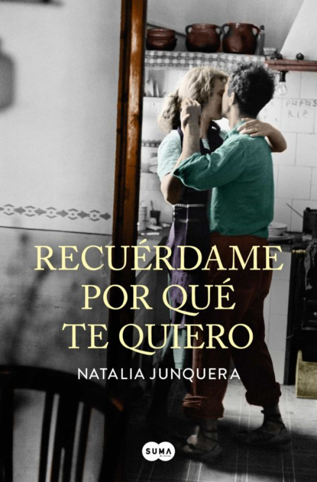 'Recuérdame por qué te quiero' de Natalia Junquera