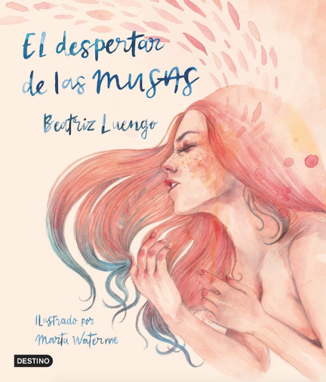 EL DESPERTAR DE LAS MUSAS, Editorial Destino (18,95 €).